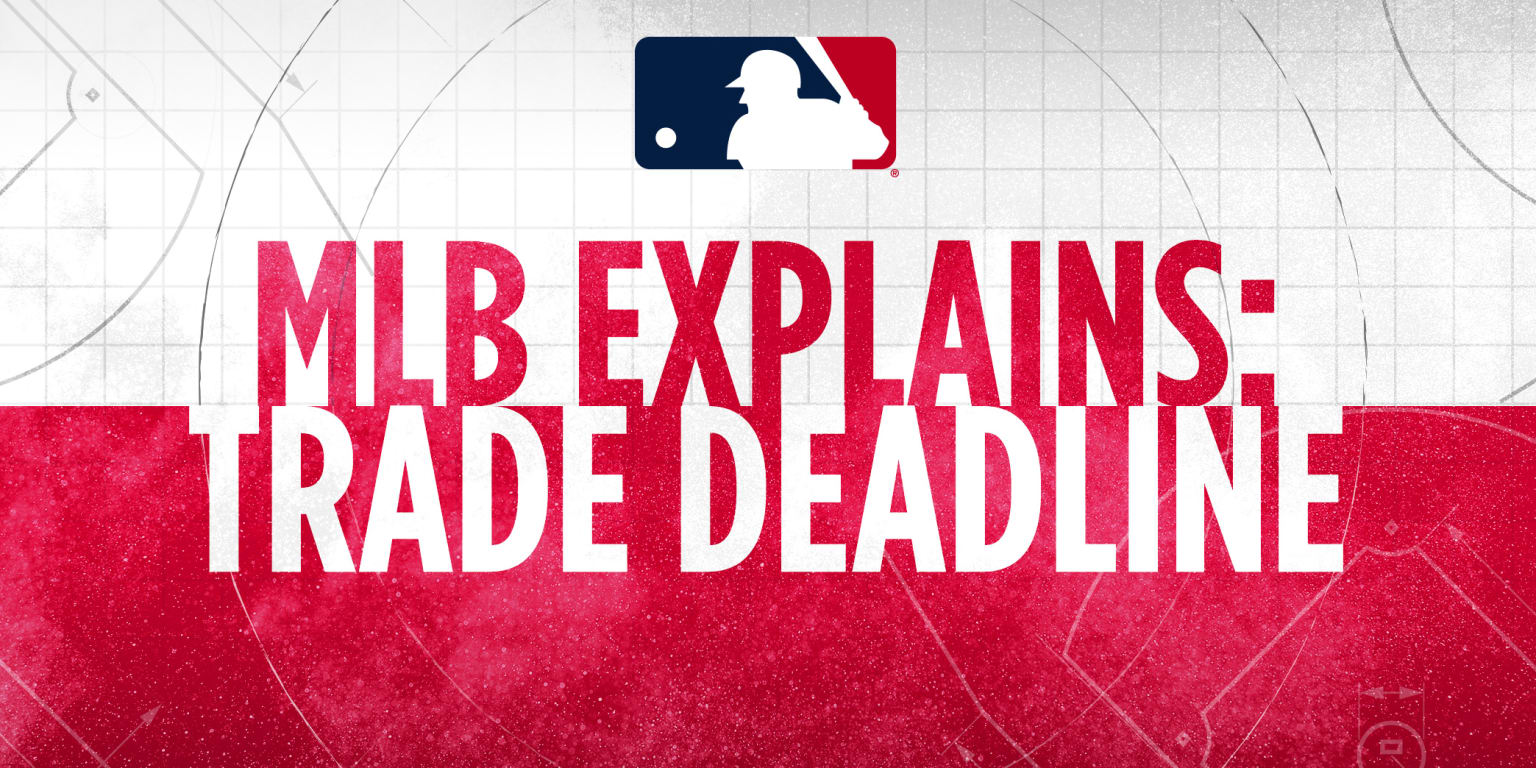 Everything You Need to Know About the 2025 MLB Trade Deadline